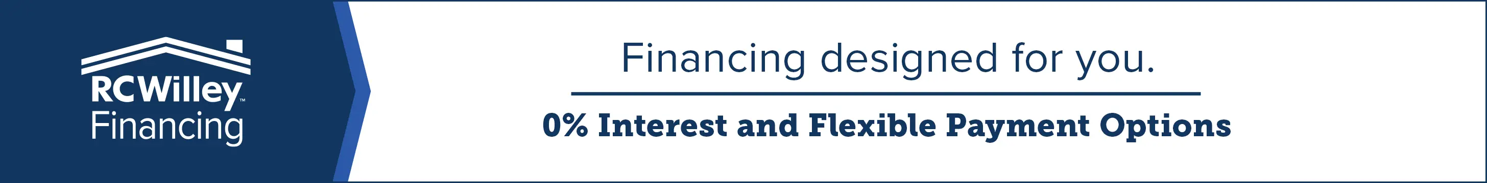 RC Willey Financing - 0% Interest and Flexible Payment Options