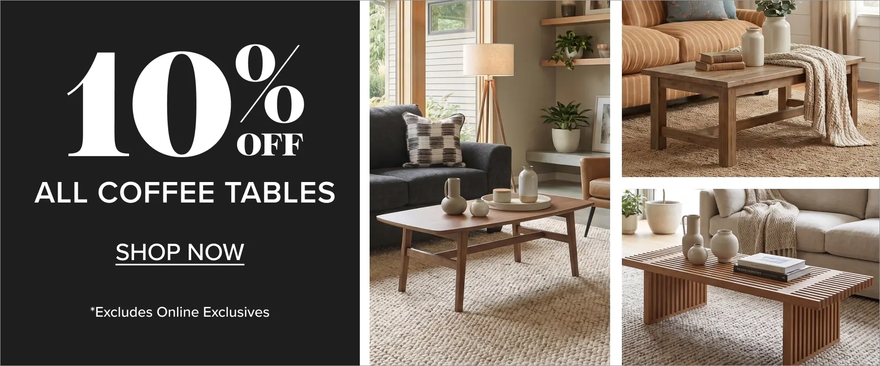 10% off all Coffee Tables