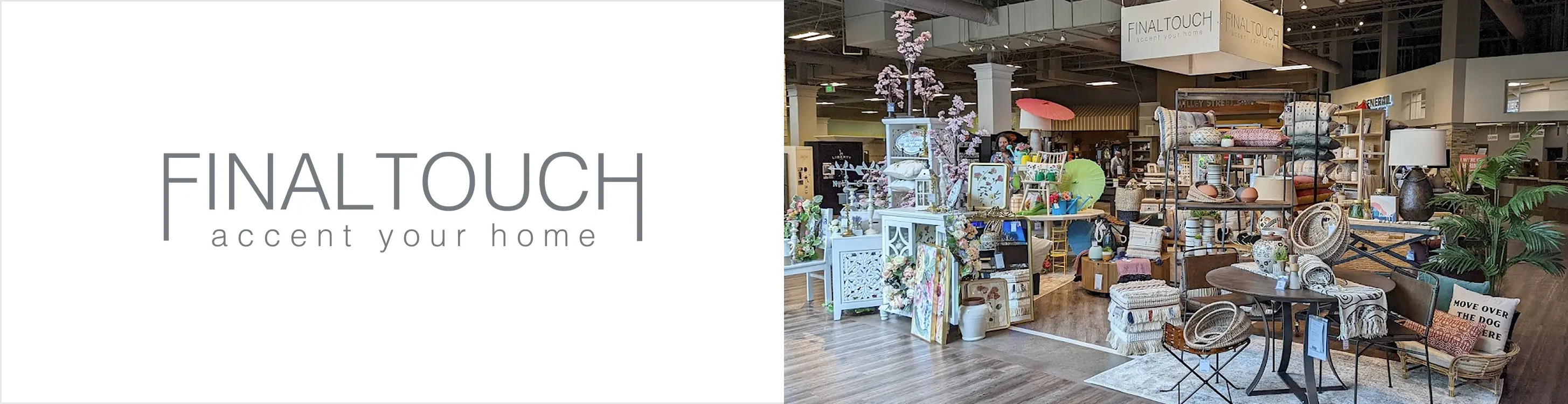 Final Touch Accent your home with our Final Touch collection