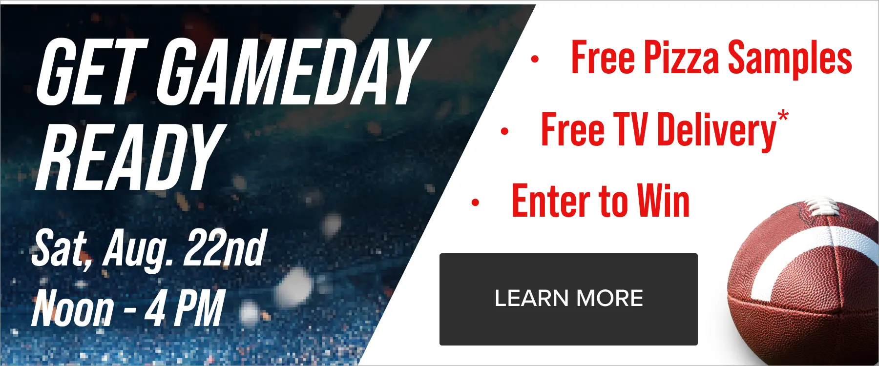 Get Game Day Ready Tailgate Party Get Game Day Ready Learn More