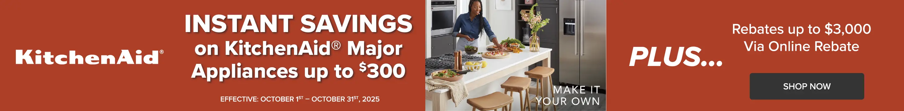 KitchenAid Instant Savings Instant Savings on KitchenAid Major Appliances up to $300.