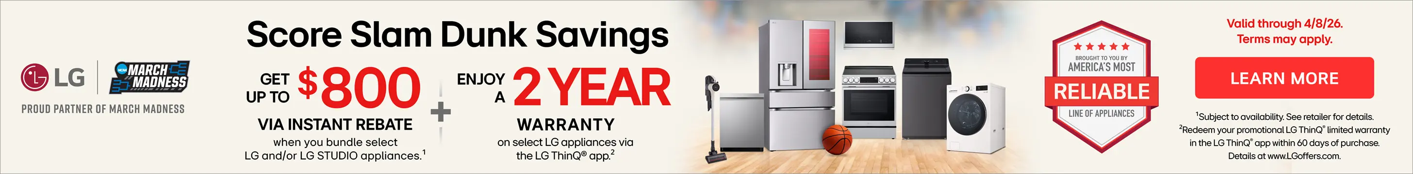 LG Save up to $800 Get up to $800 via instant rebate when you bundle select LG and/or LG Studio Appliances.