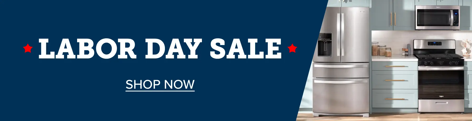 Labor Day Sale Appliances Labor Day Sale Shop Now!