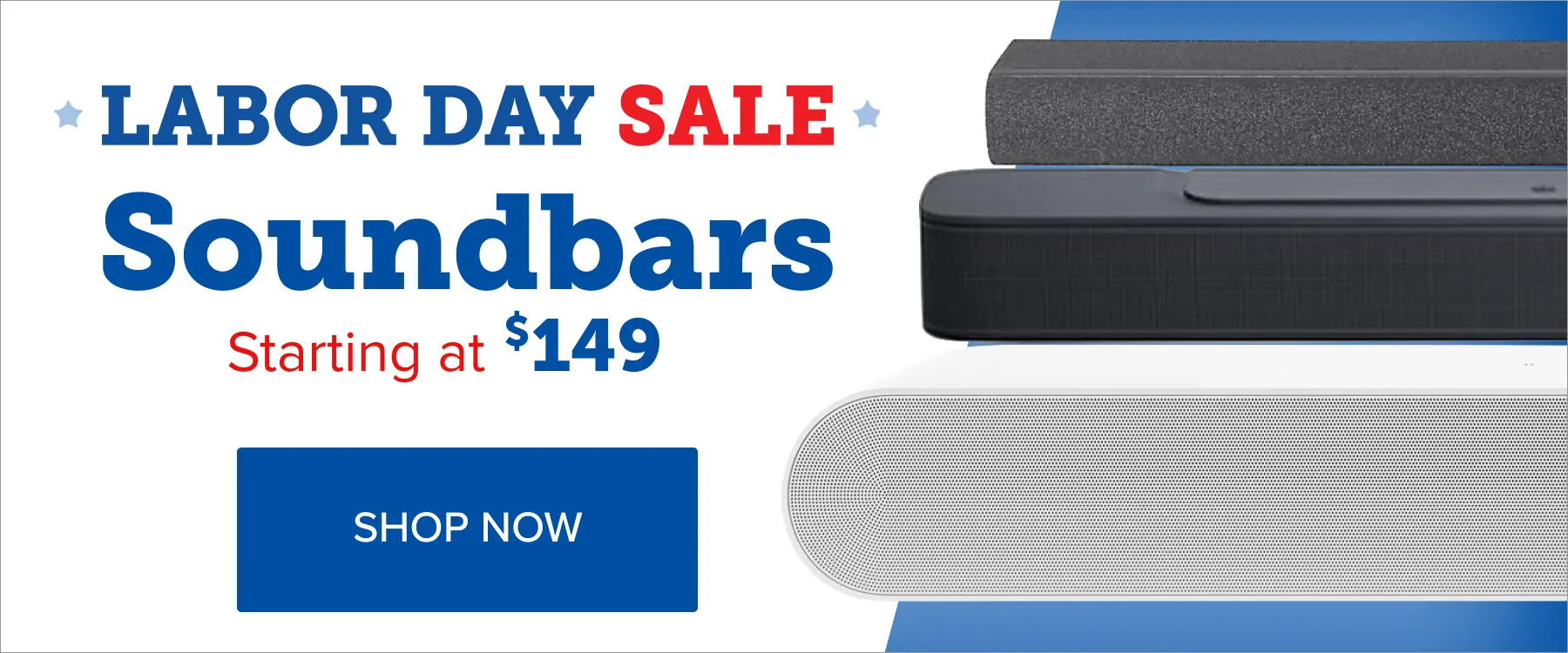 Labor Day Soundbars Soundbars starting at $149