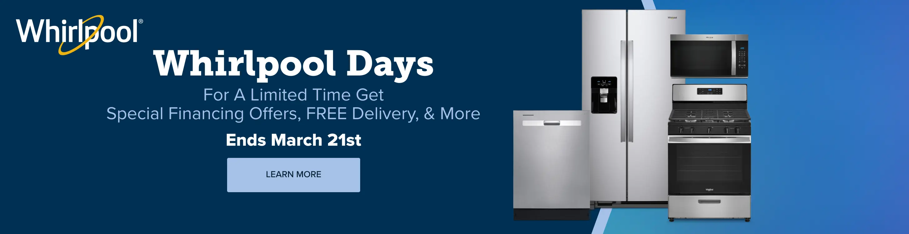Whirlpool Days For a limited time get special offers, free delivery and more.