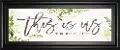 This Is Us Framed Print Wall Art
