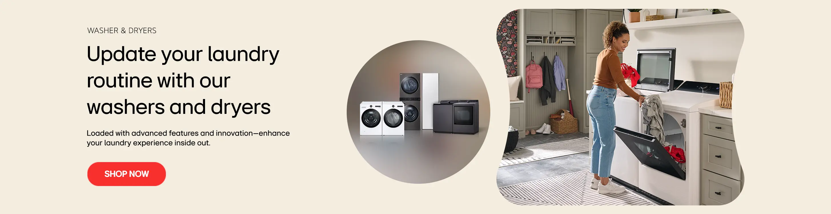 Update your laundry routine with LG washers and dryers loaded with advanced features