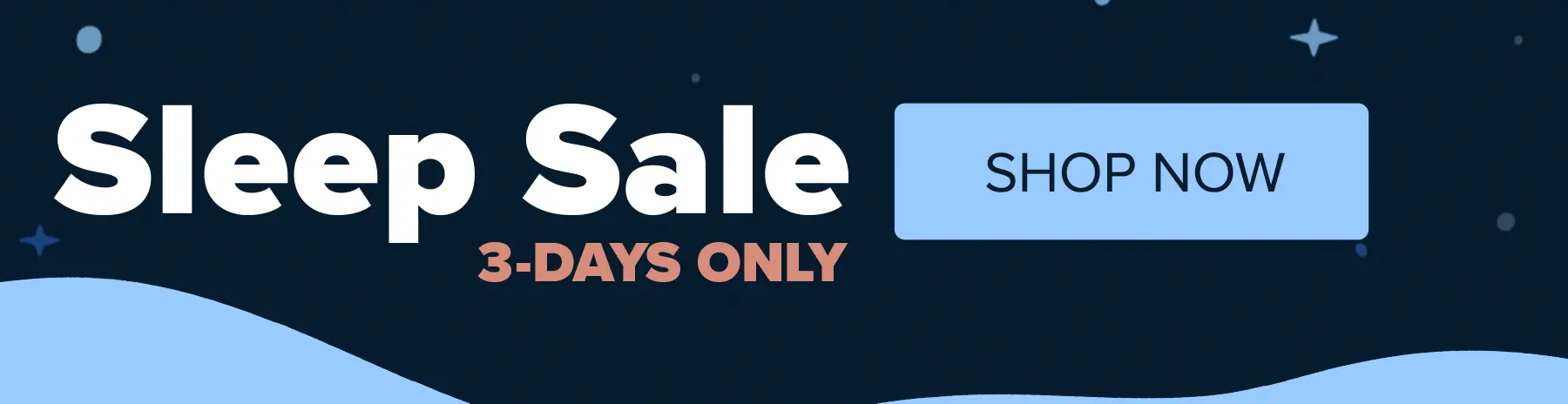 Sleep Sale - 3 Days Only