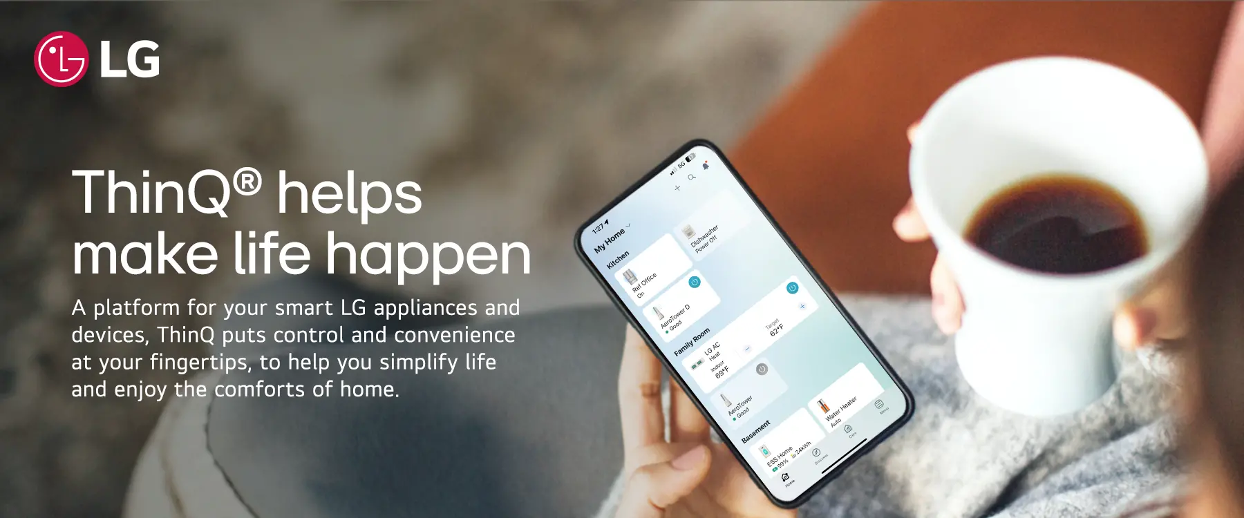 LG - ThinQ helps make life happen - A platform for your smart LG appliances and devices, ThinQ puts control and convenience at your fingertips, to help you simplify life and enjoy the comforts of home.