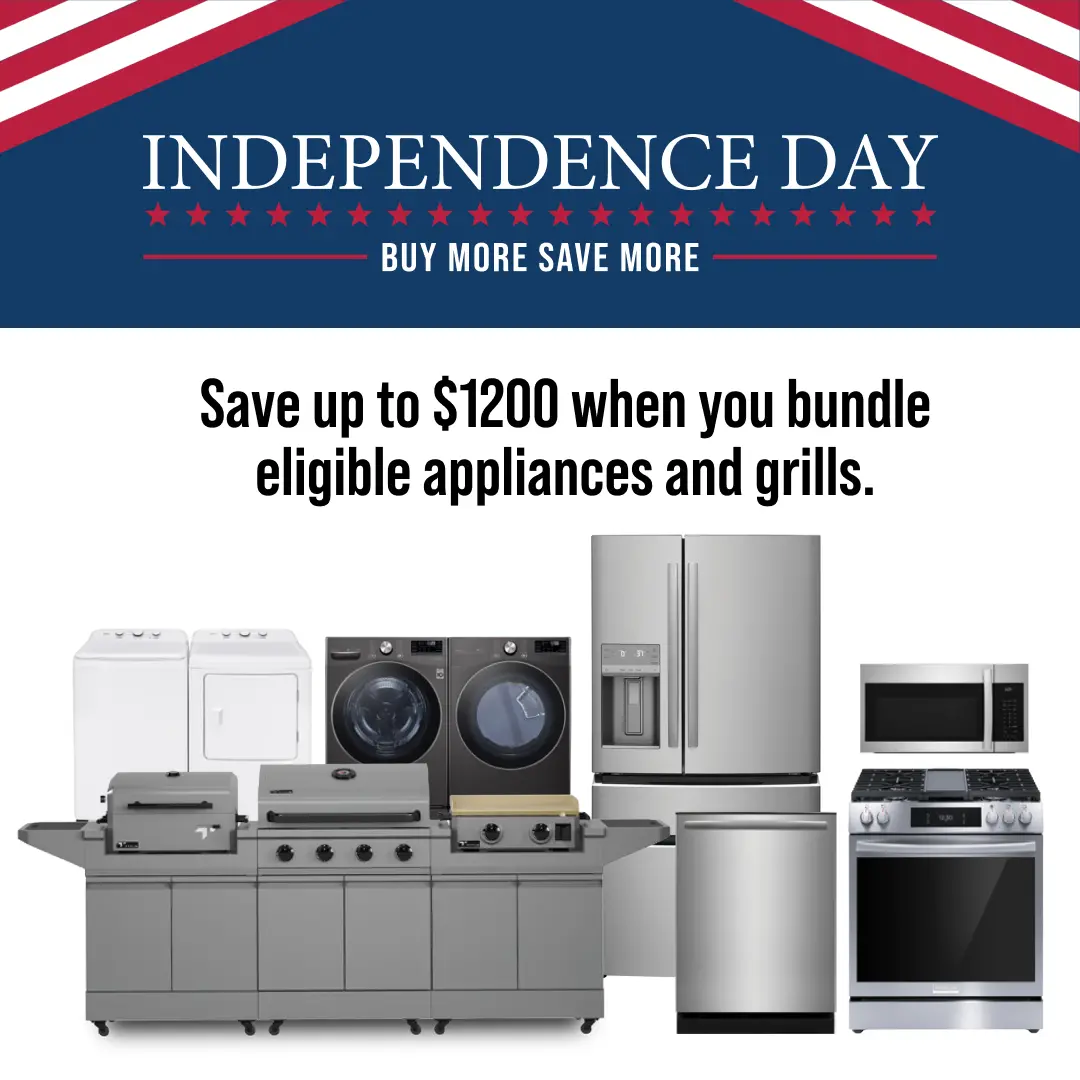 Get Independence Day savings on the appliances you’ve always wanted