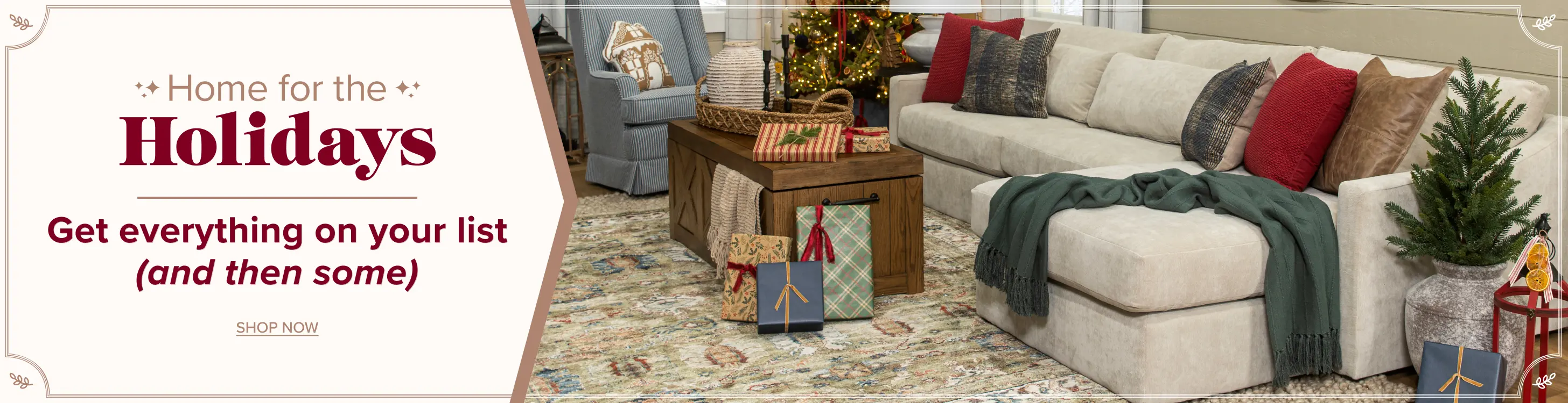 Get every thing on your list and then some.