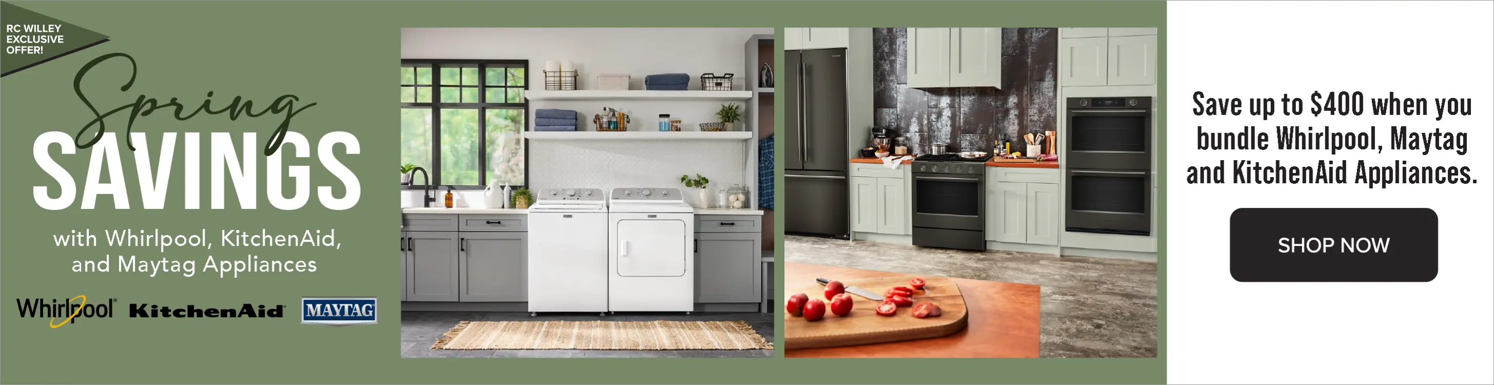 Save up to $400 when you bundle Whirlpool, KitchenAid and Maytag Appliances. See store for details.