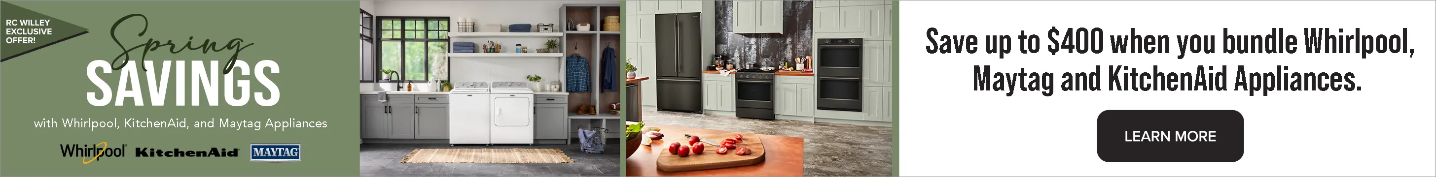 Save up to $400 when you bundle Whirlpool, KitchenAid and Maytag Appliances. See store for details.