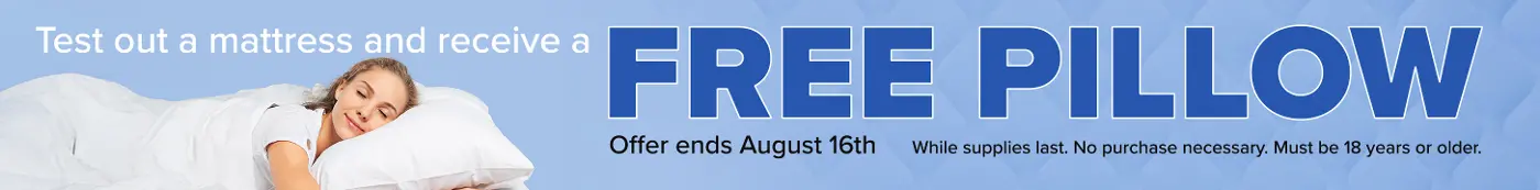 Test out a mattress and receive a free pillow.