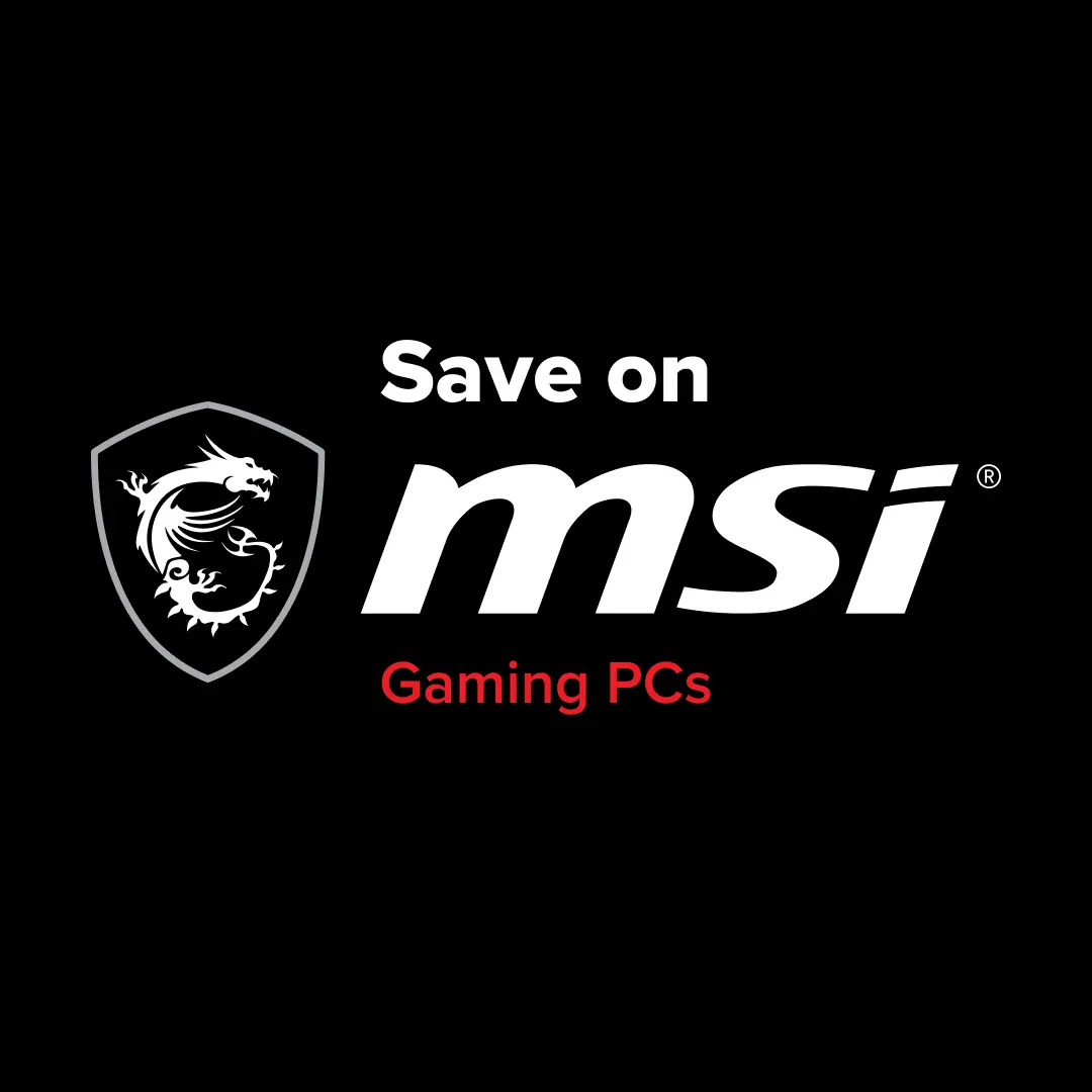 Save on MSI Gaming PCs