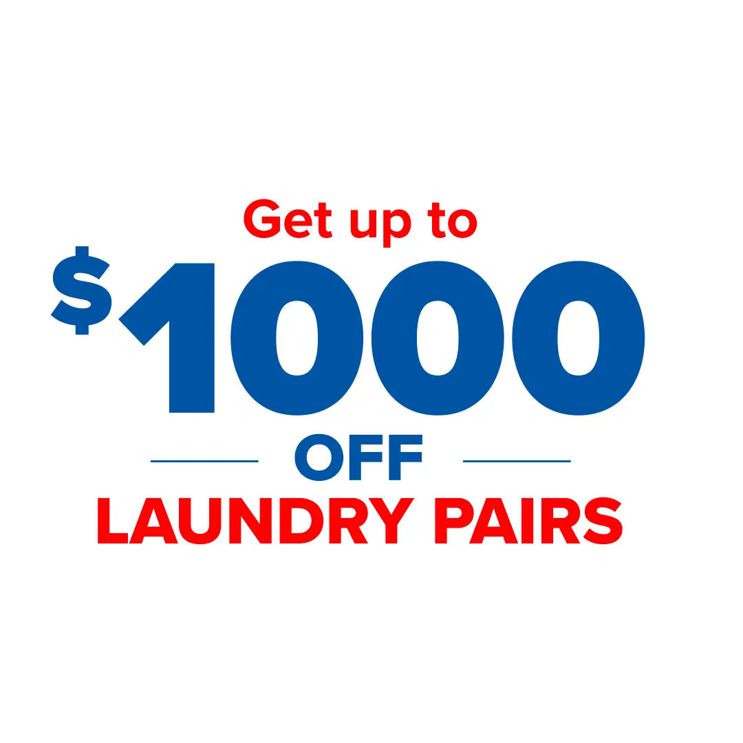 Get up to $1000 off Laundry Pairs