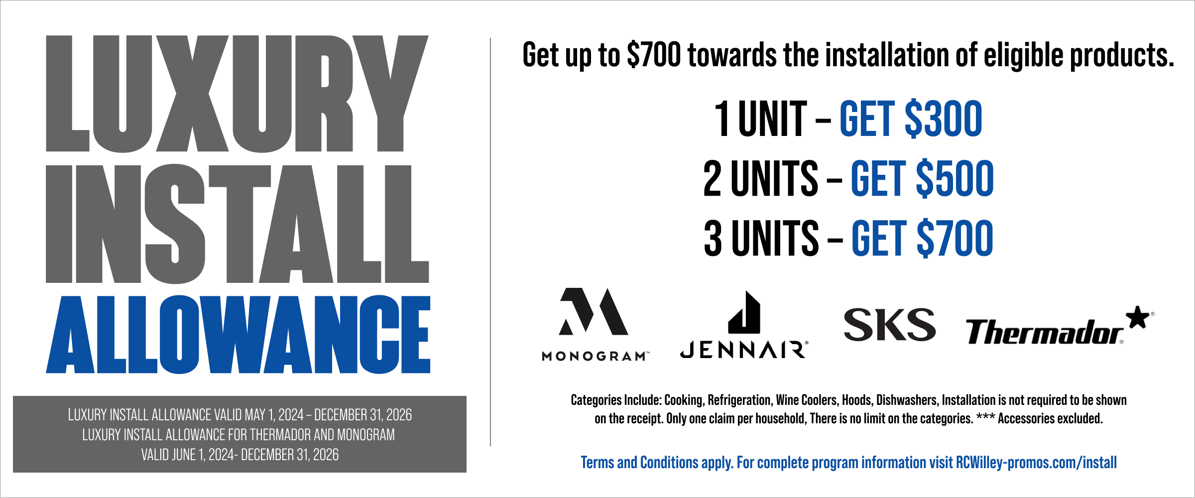 Get up to $700 towards the installation of eligible products. Valid 1/1 - 12/31/2026. See store for details.