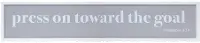  Press On Toward the Goal  Plaque